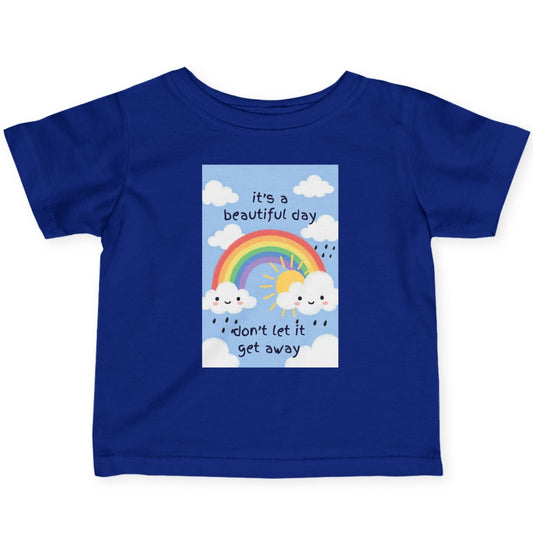 Phoenix Infant Tee – "It's a beautiful day, don't let it get away" Rainbow Cloud Graphic