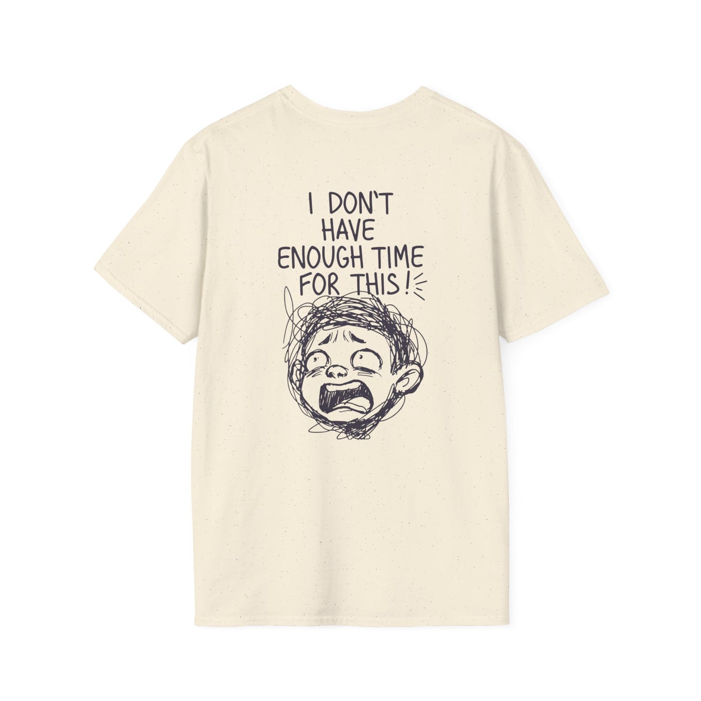 Phoenix "I Don't Have Enough Time For This" T-Shirt — Funny Frustrated Sketch Tee