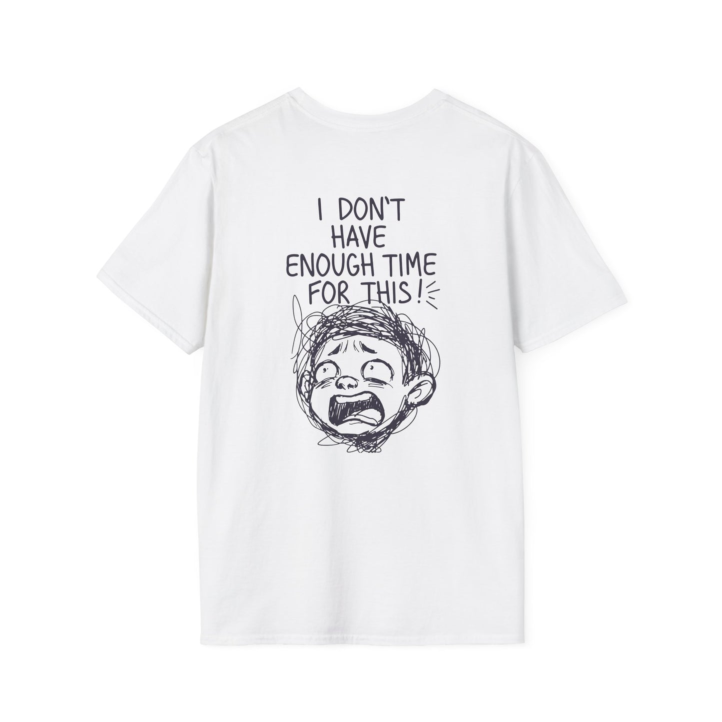 Phoenix "I Don't Have Enough Time For This" T-Shirt — Funny Frustrated Sketch Tee
