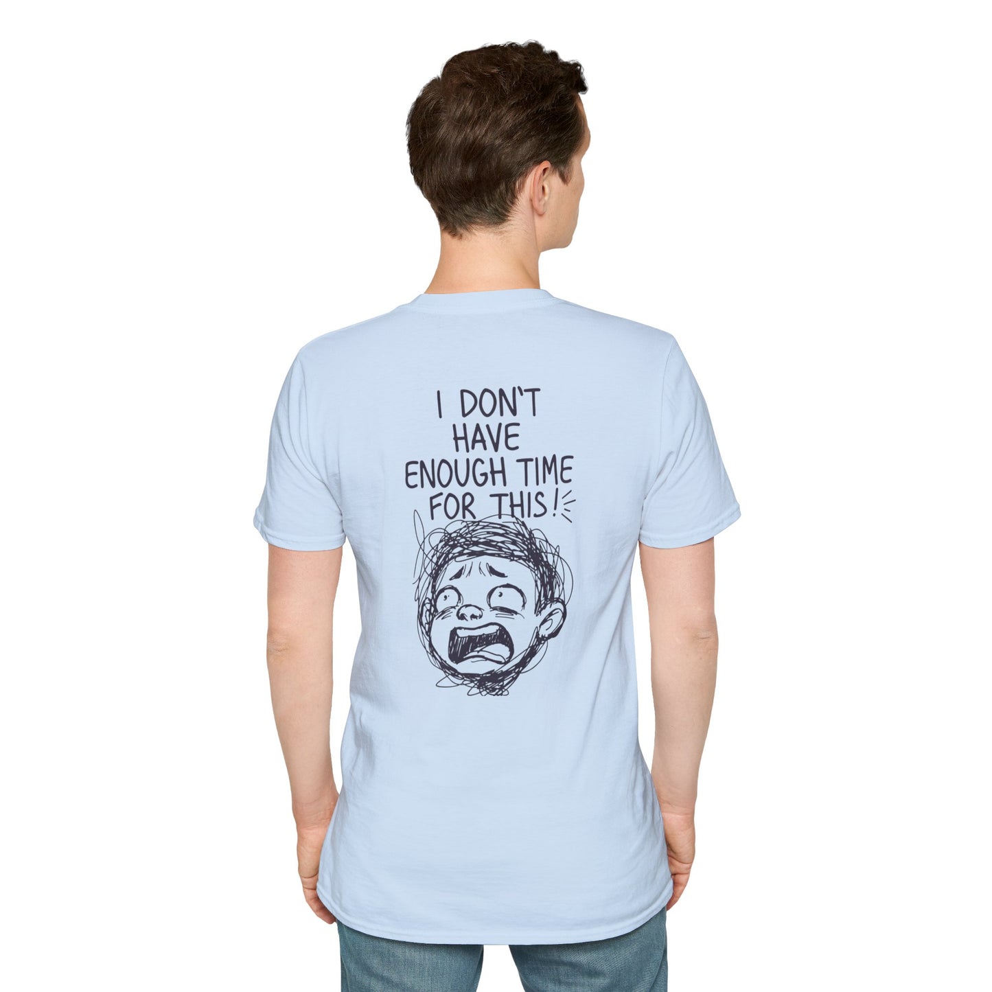 Phoenix "I Don't Have Enough Time For This" T-Shirt — Funny Frustrated Sketch Tee
